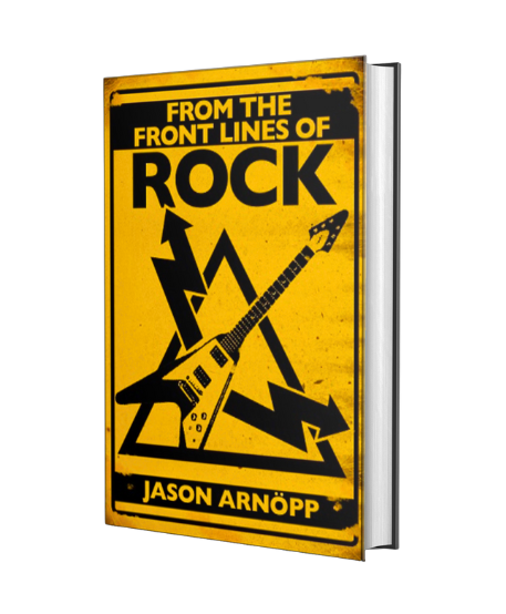 From The Front Lines Of Rock by Jason Arnopp: relive the golden years of metal