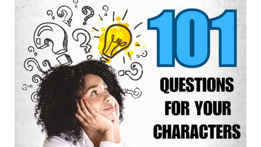 101 Questions To Ask Your Fictional Characters (PDF)